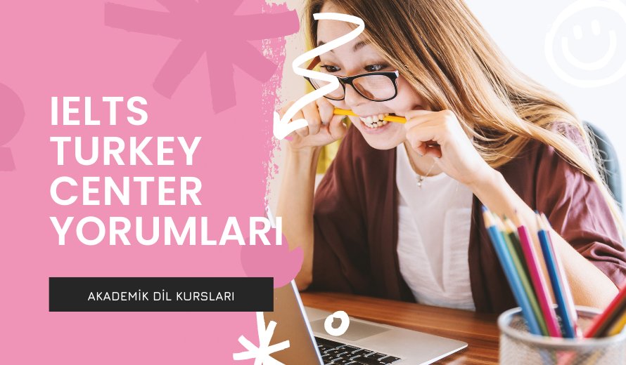 IELTS Turkey Center Yorumları