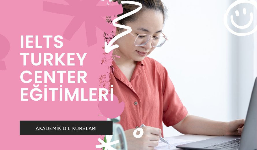 IELTS Turkey Center Eğitimleri